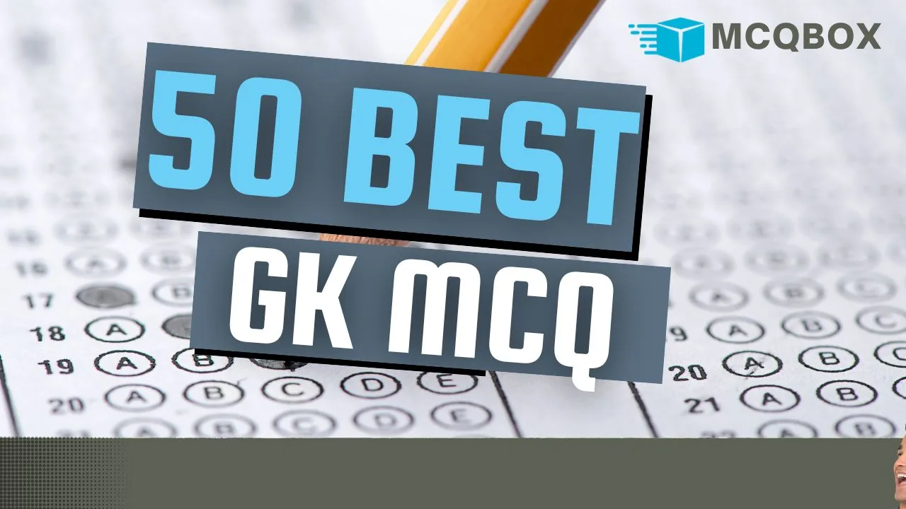 50 Best GK Questions MCQ