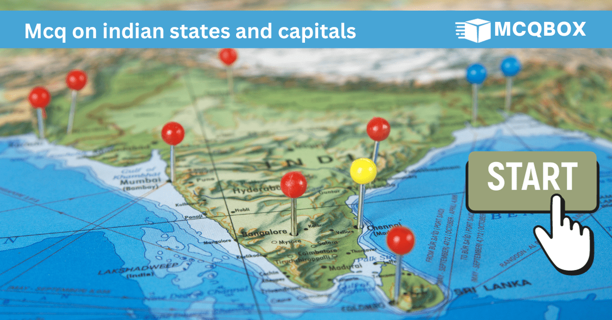 MCQ on Indian states and capitals by MCQBOX