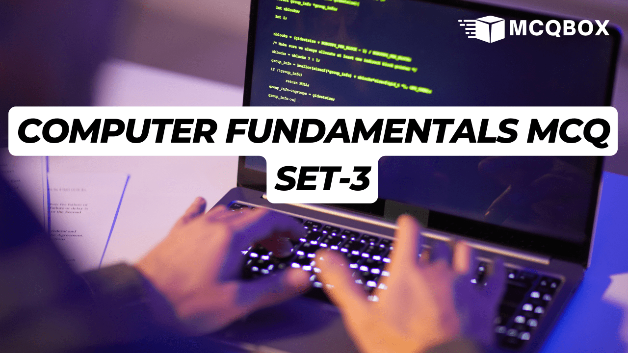 MCQ on Computer Fundamentals by MCQBOX