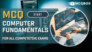 MCQ on Computer Fundamentals by MCQBOX