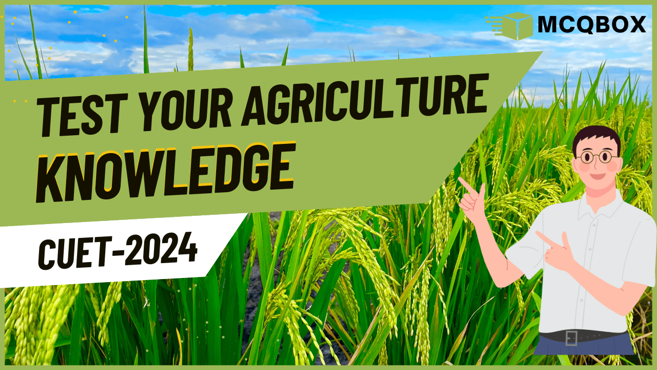 MCQ on Agriculture  by MCQBOX