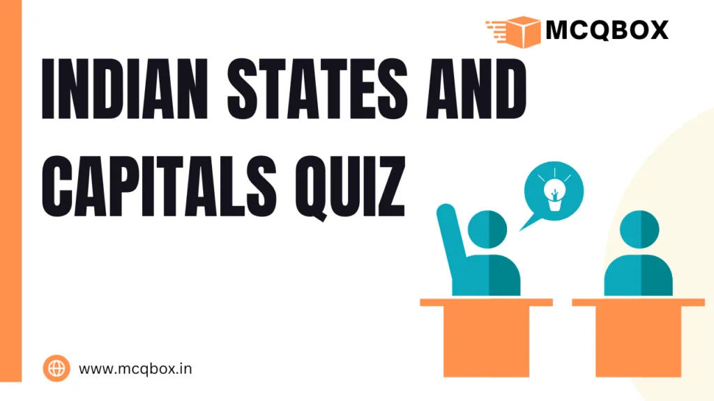 Indian States and Capitals Quiz