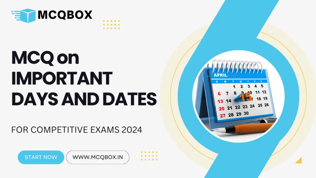 MCQ on  Important Days and Dates 