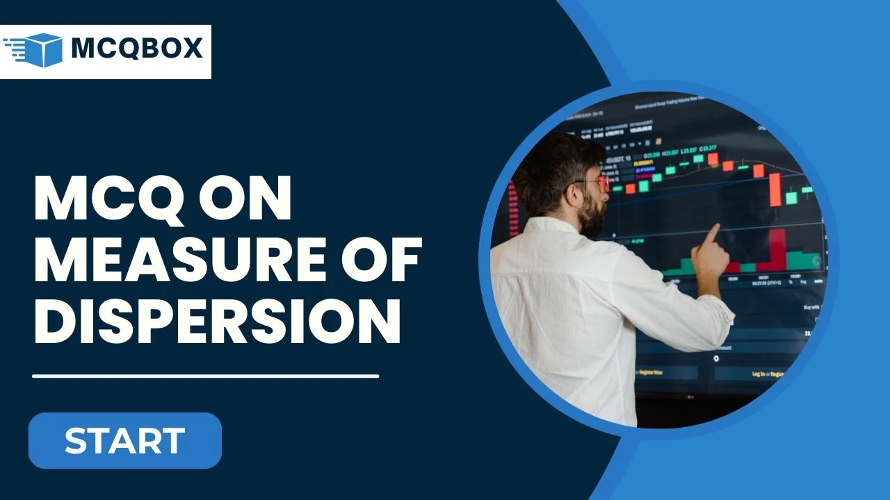 MCQ on Measure of Dispersion by MCQBOX