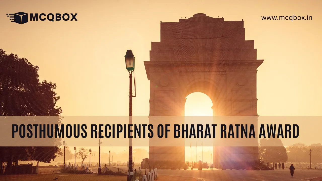 Posthumous recipients of Bharat Ratna Award till date 2024 MCQBOX