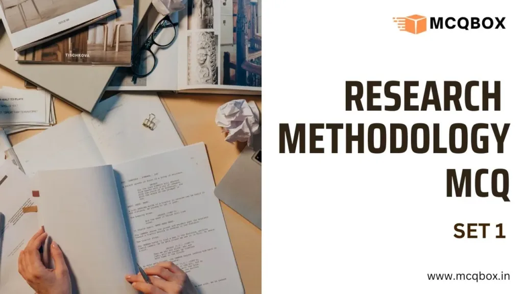 Research Methodology MCQ Set 1