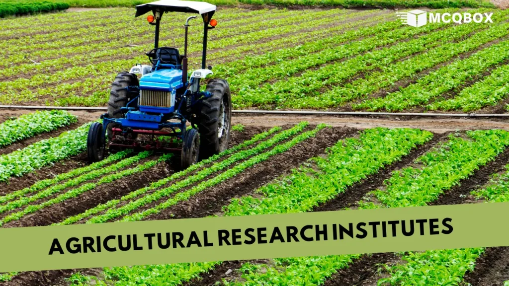 List of Agricultural Research Institutes in India