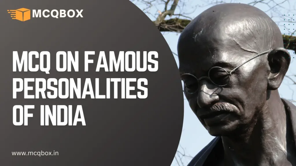 MCQ on Famous Personalities of India