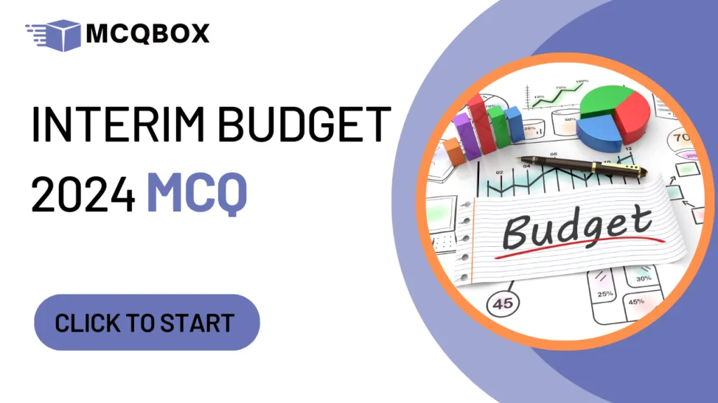 Interim Budget 2024 MCQ