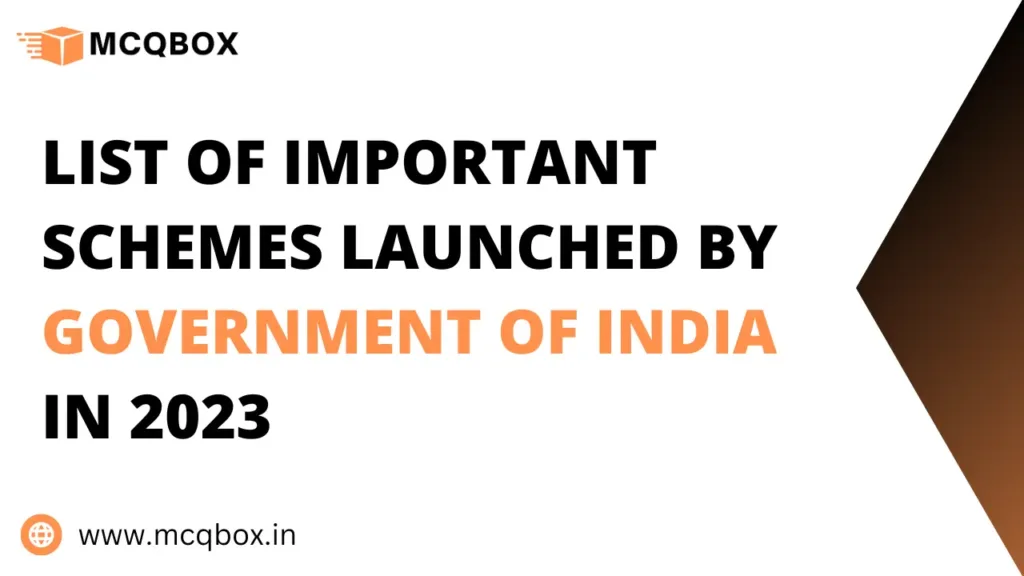 List of Important Schemes launched by Government of India in 2023