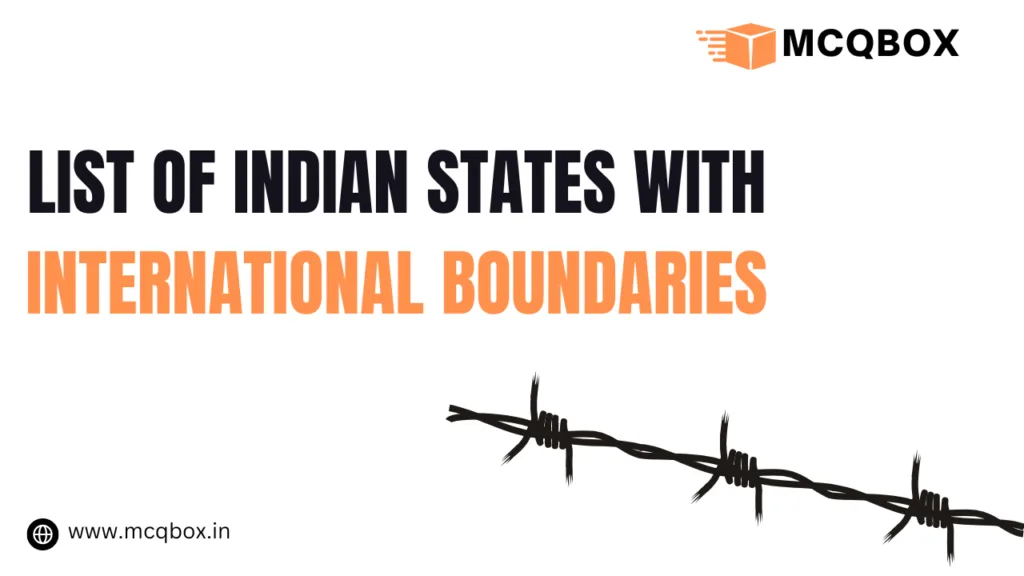 List of Indian States with International Boundaries