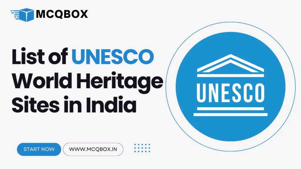 List of UNESCO World Heritage Sites in India