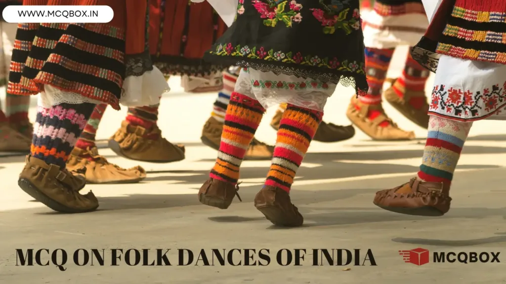 MCQ on Folk Dances of India